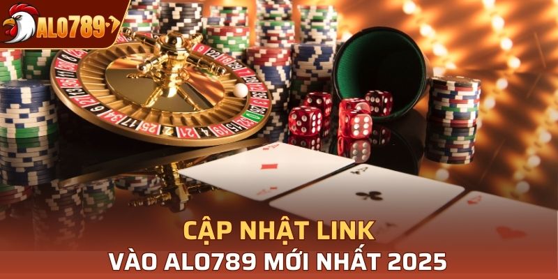 Cập nhật Link vào Alo789 mới nhất 2025
