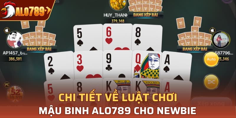 Chi tiết về luật chơi mậu binh Alo789 cho newbie