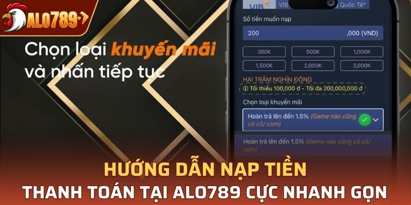 Hướng dẫn nạp tiền, thanh toán tại Alo789 cực nhanh gọn