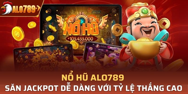 nổ hũ Alo789