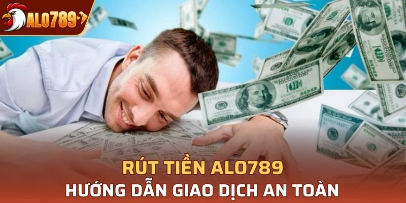 rút tiền Alo789