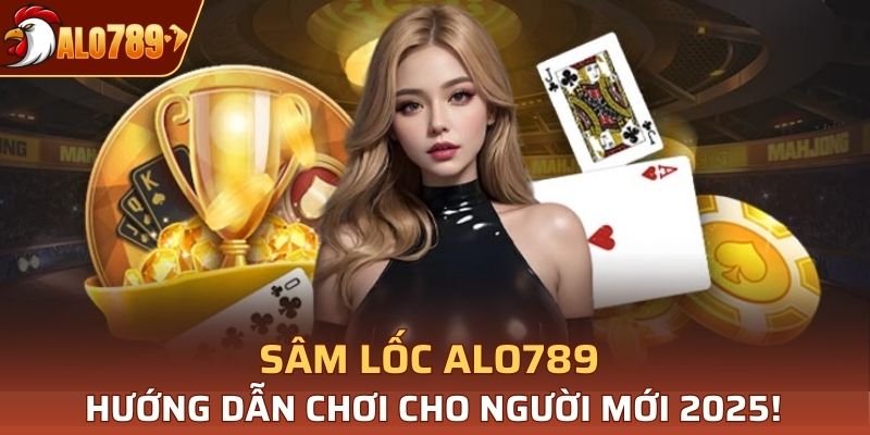 sâm lốc Alo789